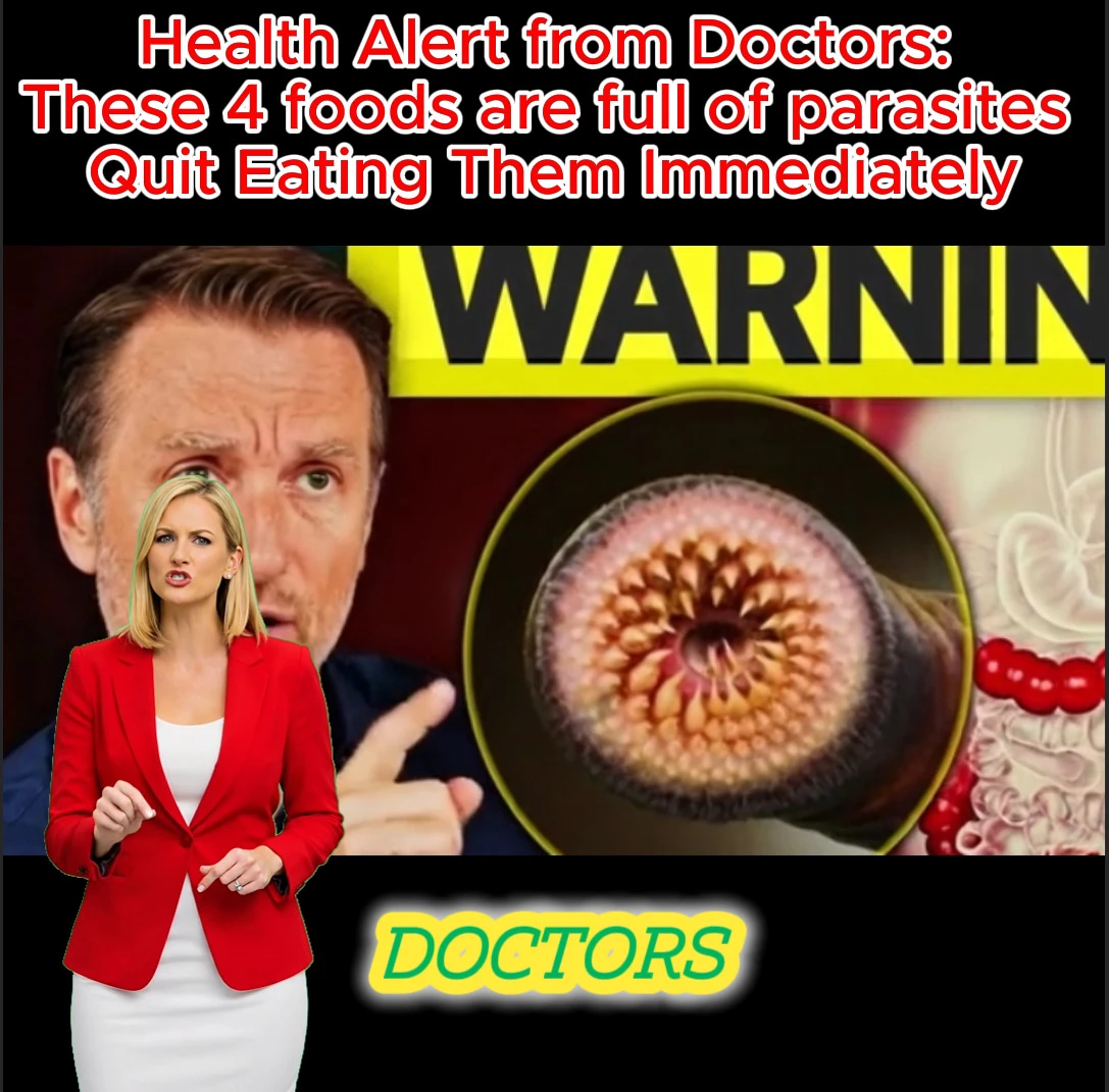 Health Alert from Doctors: These 4 Foods Are Full of Parasites — Quit Eating Them Immediately plas